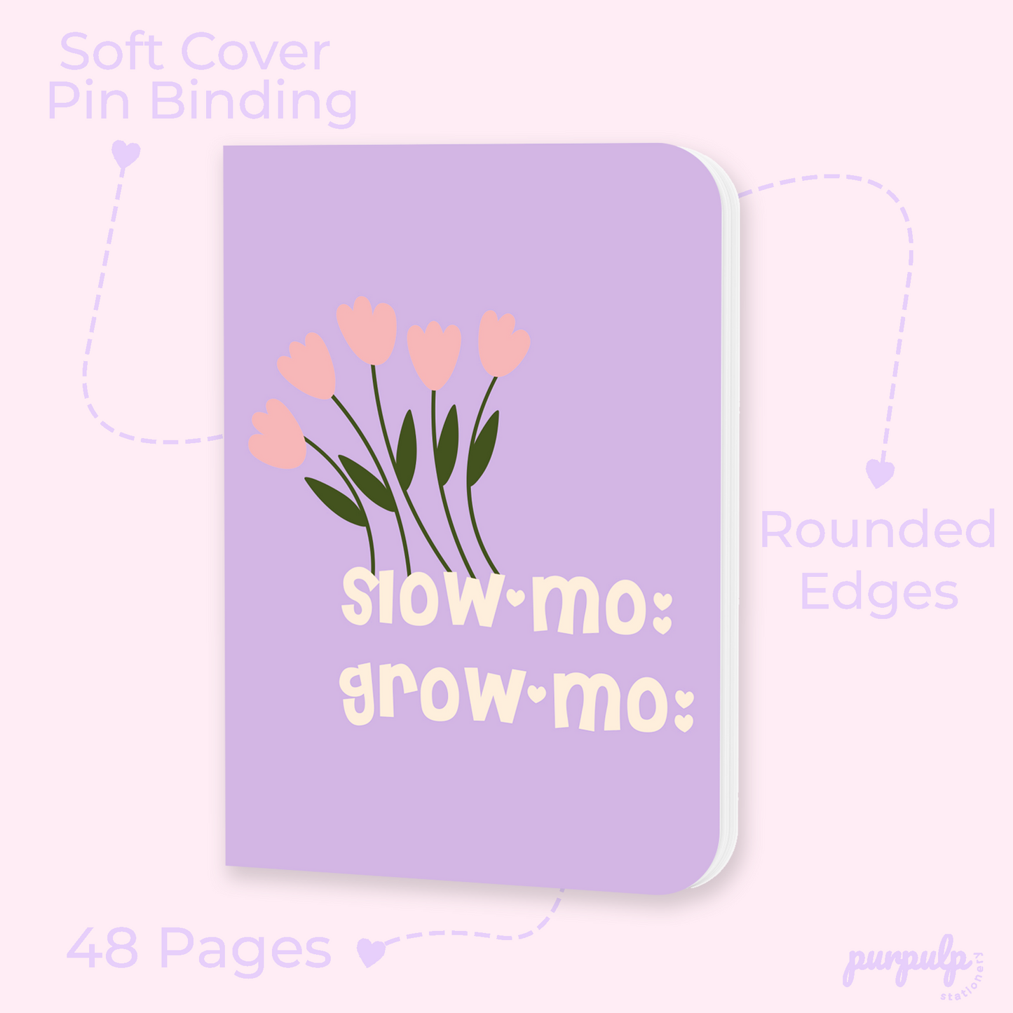 Pocket Notebook "Slow mo grow mo"